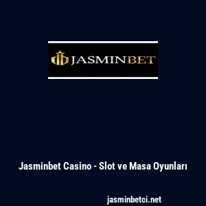 Jasminbet Casino - Slot ve Masa Oyunları