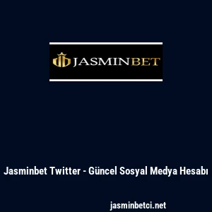 Jasminbet Twitter - G&uuml;ncel Sosyal Medya Hesabı